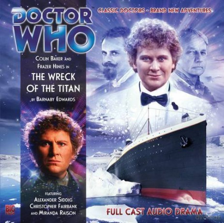 Dr Who the Wreck of the Titan CD (Dr Who Big Finish) (Doctor Who) - Barnaby Edwards [KSIĄŻKA]