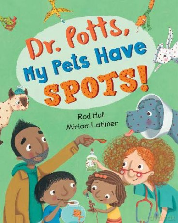 Dr. Potts, My Pets Have Spots!: 1 - Rod Hull [KSIĄŻKA]