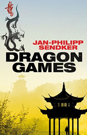 Dragon Games (Rising Dragon 2) - Jan-Philipp Sendker [KSIĄŻKA]
