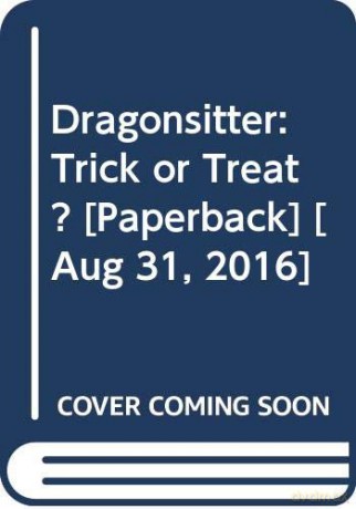 Dragonsitter: Trick or Treat [KSIĄŻKA]
