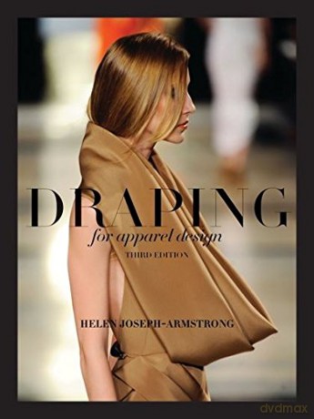 Draping for Apparel Design - Helen Joseph-Armstrong [KSIĄŻKA]