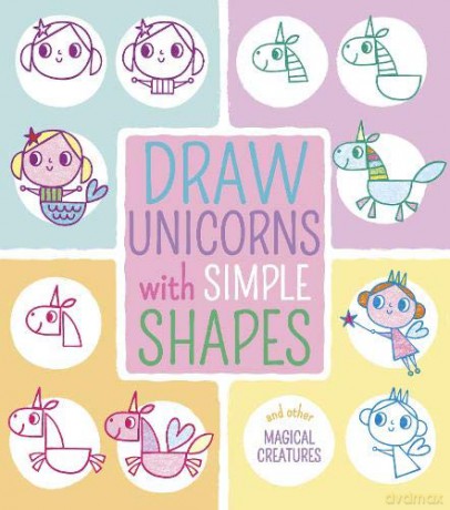 Draw Unicorns with Simple Shapes: And Other Magical Creatures (Draw with Simple Shapes) - Jo Moon [KSIĄŻKA]
