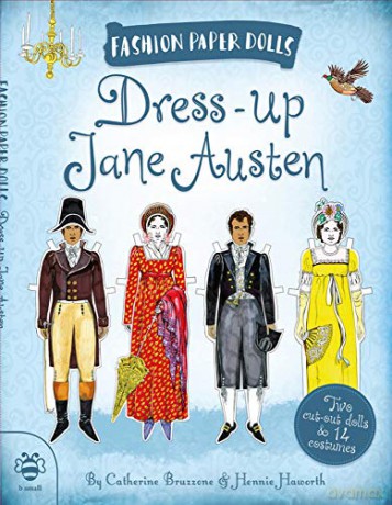 Dress-up Jane Austen (Fashion Paper Dolls): Discover History Through Fashion: 1 - Catherine Bruzzone [KSIĄŻKA]