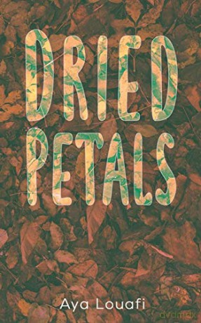 Dried Petals - Aya Louafi [KSIĄŻKA]