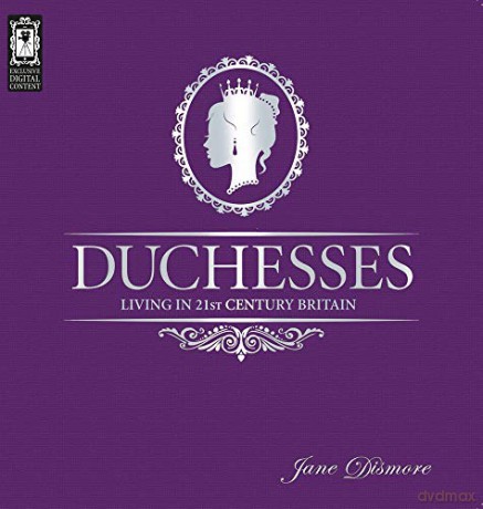 Duchesses - Living in 21st Century Britain - Jane Dismore [KSIĄŻKA]