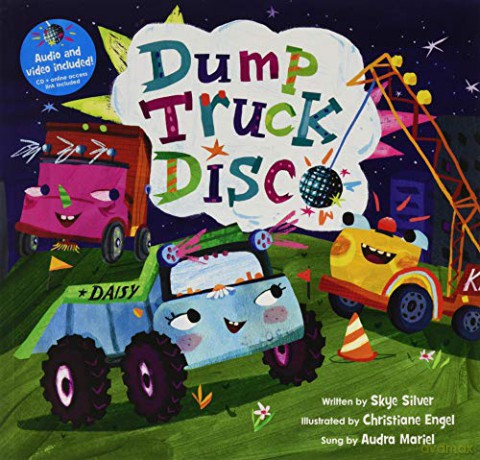 Dump Truck Disco (Singalong) - Skye Silver [KSIĄŻKA]