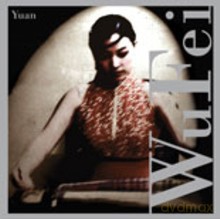 Wu Fei: Wu Fei: Yuan [CD]
