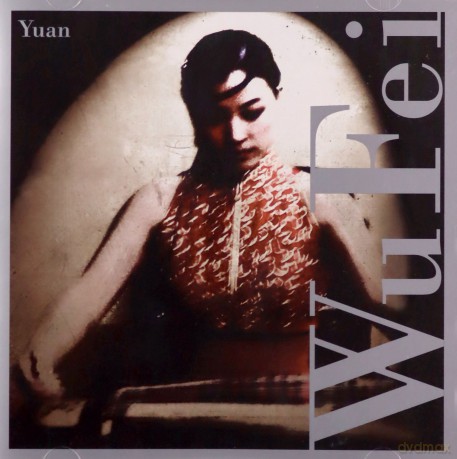 Wu Fei: Wu Fei: Yuan [CD]