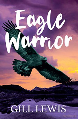 Eagle Warrior - Gill Lewis [KSIĄŻKA]