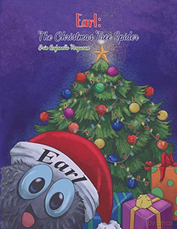 Earl: The Christmas Tree Spider - Erin Rafanello Ferguson [KSIĄŻKA]