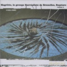 Różni Wykonawcy: Magritte, le groupe Surrealiste de Bruxelles, Rupture 1926-1938 [CD]