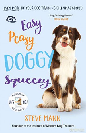 Easy Peasy Doggy Squeezy: The perfect gift for dog lovers this Christmas! - Steve Mann [KSIĄŻKA]