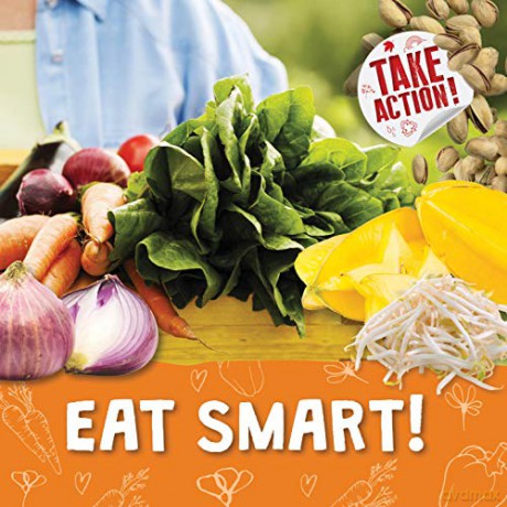 Eat Smart! (Take Action!) - Kirsty Holmes [KSIĄŻKA]