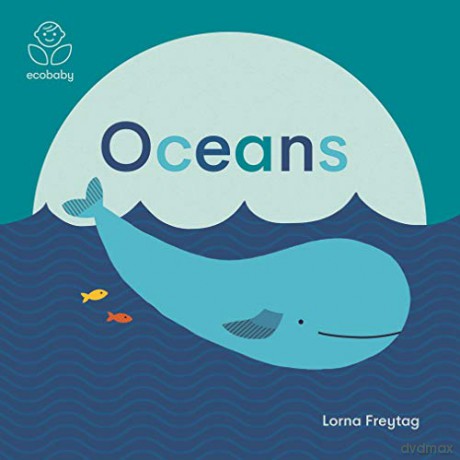 Eco Baby: Oceans - Lorna Freytag [KSIĄŻKA]