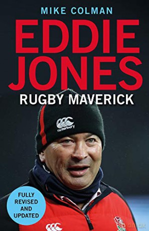 Eddie Jones: Rugby Maverick - Mike Colman [KSIĄŻKA]