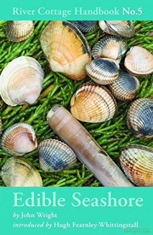 Edible Seashore: River Cottage Handbook No.5 - John Wright [KSIĄŻKA]
