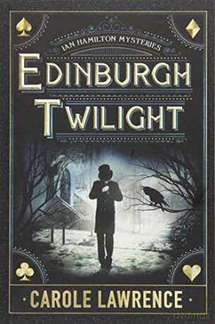 Edinburgh Twilight: 1 (Ian Hamilton Mysteries) - Carole Lawrence [KSIĄŻKA]