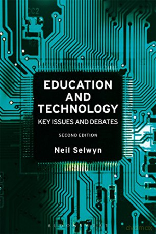 Education and Technology: Key Issues and Debates - Neil Selwyn [KSIĄŻKA]