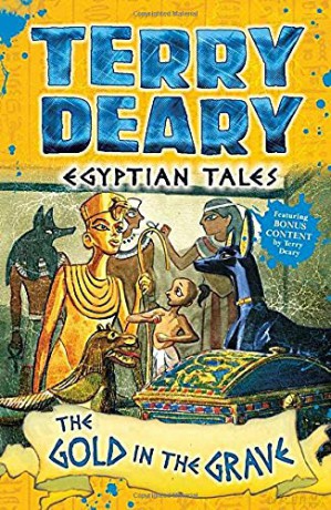 Egyptian Tales: The Gold in the Grave - Terry Deary [KSIĄŻKA]