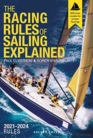Elvstrom Explains the Racing Rules: 2021-2024 Rules (with model boats) - Paul Elvstrom, Soren Krause [KSIĄŻKA]