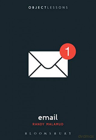 Email (Object Lessons) - Randy Malamud [KSIĄŻKA]