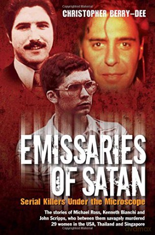 Emissaries of Satan - Serial Killers Under the Microscope - Christopher Berry-Dee [KSIĄŻKA]