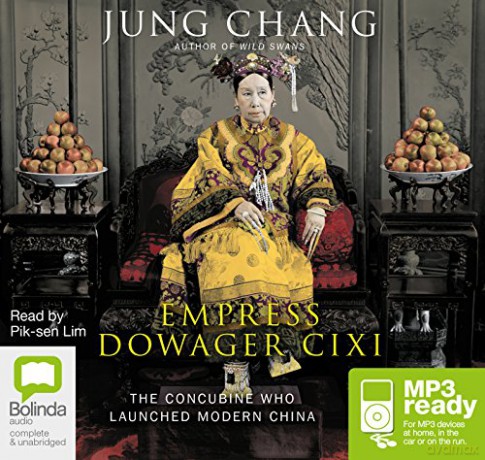 Empress Dowager Cixi: The Concubine Who Launched Modern China - Jung Chang [KSIĄŻKA]