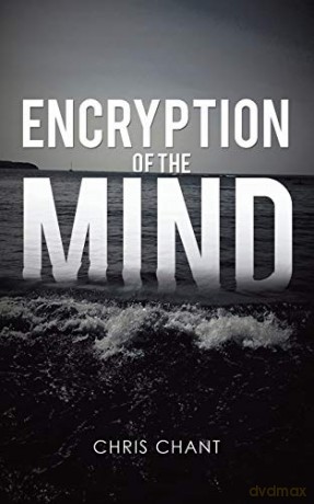 Encryption of the Mind - Chris Chant [KSIĄŻKA]