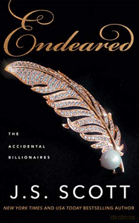 Endeared: 5 (The Accidental Billionaires) - J. S. Scott [KSIĄŻKA]
