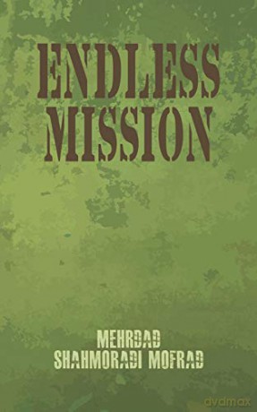 Endless Mission - Mehrdad Shahmoradi Mofrad [KSIĄŻKA]