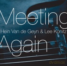 Hein Van de Geyn, Lee Konitz: Meeting Again [CD]