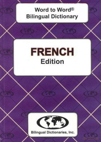 English-French, French-English: Word to Word Bilingual Dictionary, French Edition - Vanessa Munsch [KSIĄŻKA]