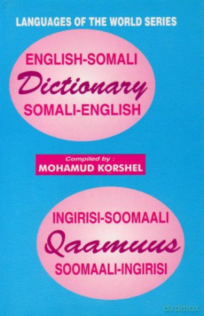 English-Somali and Somali-English Dictionary - Mohamud Korshel [KSIĄŻKA]