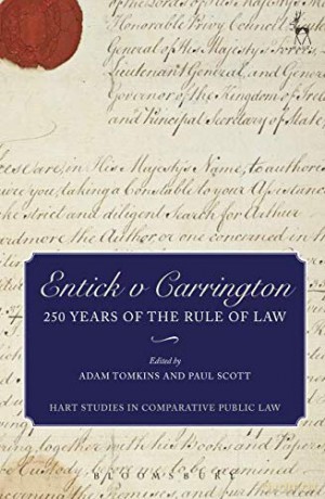 Entick v Carrington: 250 Years of the Rule of Law: 9 (Hart Studies in Comparative Public Law) - Adam Tomkins [KSIĄŻKA]
