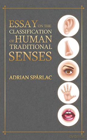 Essay on the Classification of Human Traditional Senses - Adrian Spârlac [KSIĄŻKA]