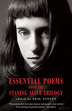Essential poems from the Staying Alive trilogy - Neil Astley [KSIĄŻKA]