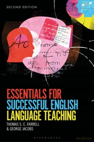 Essentials for Successful English Language Teaching - Thomas S. C. Farrell [KSIĄŻKA]