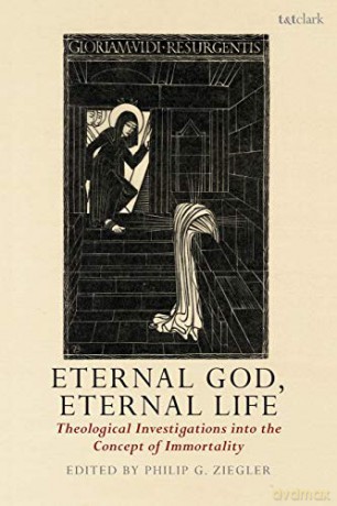 Eternal God, Eternal Life: Theological Investigations into the Concept of Immortality - Philip G. Ziegler [KSIĄŻKA]