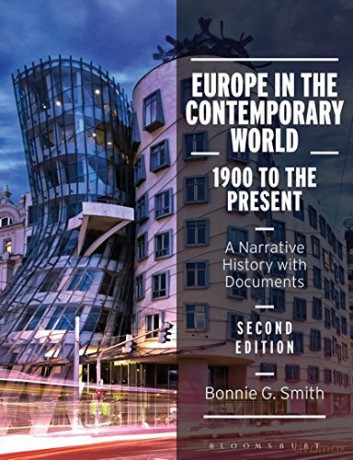 Europe in the Contemporary World: 1900 to the Present: A Narrative History with Documents - Bonnie G. Smith [KSIĄŻKA]
