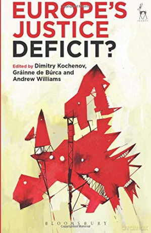 Europe's Justice Deficit - Dimitry Kochenov [KSIĄŻKA]