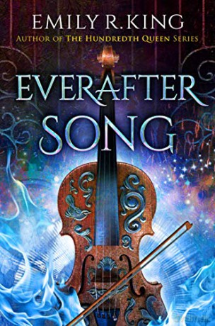 Everafter Song: 3 (The Evermore Chronicles) - Emily R. King [KSIĄŻKA]