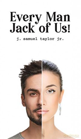 Every Man Jack of Us! - J. Samuel Taylor Jr. [KSIĄŻKA]