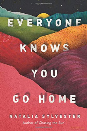 Everyone Knows You Go Home - Natalia Sylvester [KSIĄŻKA]