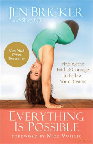 Everything Is Possible: Finding the Faith and Courage to Follow Your Dreams - Jen Bricker [KSIĄŻKA]