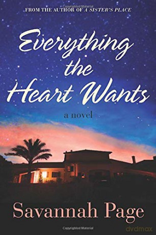 Everything the Heart Wants: A Novel - Savannah Page [KSIĄŻKA]