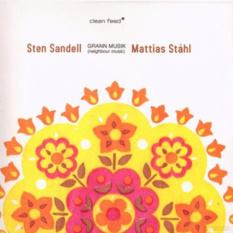 Sten Sandell, Mattias Stahl: GRANN MUSIK [CD]