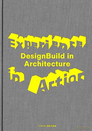 Experience in Action: DesignBuild in Architecture (DETAIL Special) - Andres Lepik [KSIĄŻKA]