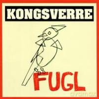 KongSverre: Fugl [CD]