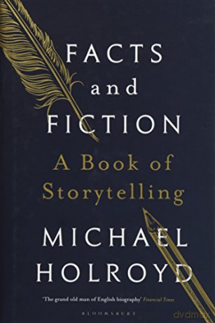 Facts and Fiction: A Book of Storytelling - Michael Holroyd [KSIĄŻKA]