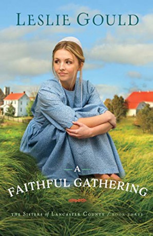 Faithful Gathering: 3 (The Sisters of Lancaster County) - Gould [KSIĄŻKA]